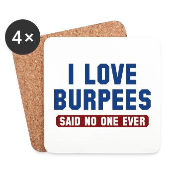 I Love Burpees Said No One Ever - Coasters (set of 4) - white - Front