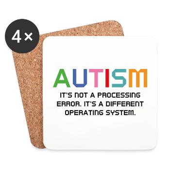 Autism It's Not A Processing Error - Coasters (set of 4) - white - Front