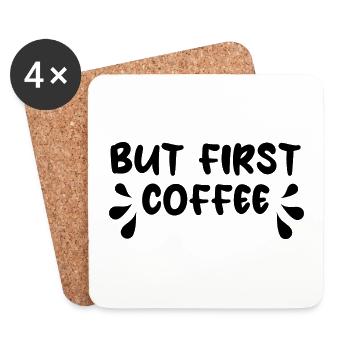 But First Coffee - Kaffee - Untersetzer (4er-Set) - Weiß - Vorne