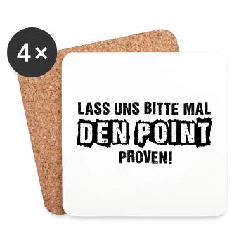 LASS UNS BITTE MAL DEN POINT PROVEN! - Untersetzer (4er-Set) - Weiß - Vorne