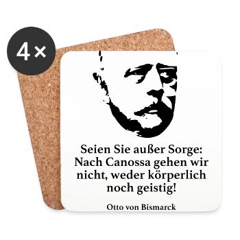 Bismarck: Seien Sie außer Sorge: Nach Canossa geh - Untersetzer (4er-Set) - Weiß - Vorne