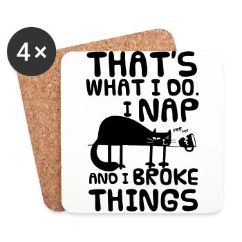 C \ « est ce que je Do. Je Nap Et je Broke choses. - Dessous de verre (lot de 4) - blanc - Devant