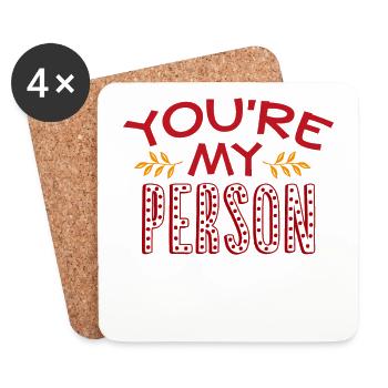 You are my person - Coasters (set of 4) - white - Front