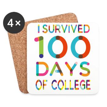 I Survived 100 Days of College - Coasters (set of 4) - white - Front