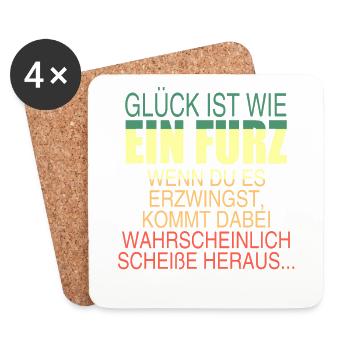 Glück ist wie ein Furz! - Untersetzer (4er-Set) - Weiß - Vorne