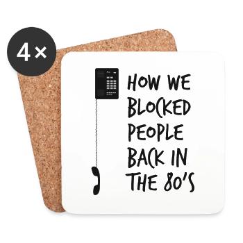 How we block people in the 80s - Untersetzer (4er-Set) - Weiß - Vorne