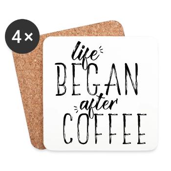 Life started after Coffee Coffee Sayings shirt - Coasters (set of 4) - white - Front