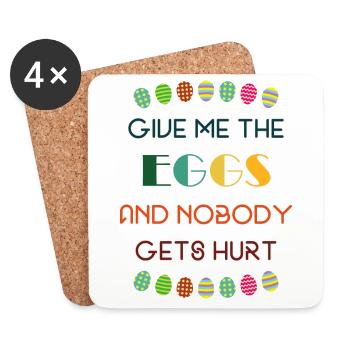 Give Me The Eggs And Nobody Gets Hurt - Coasters (set of 4) - white - Front