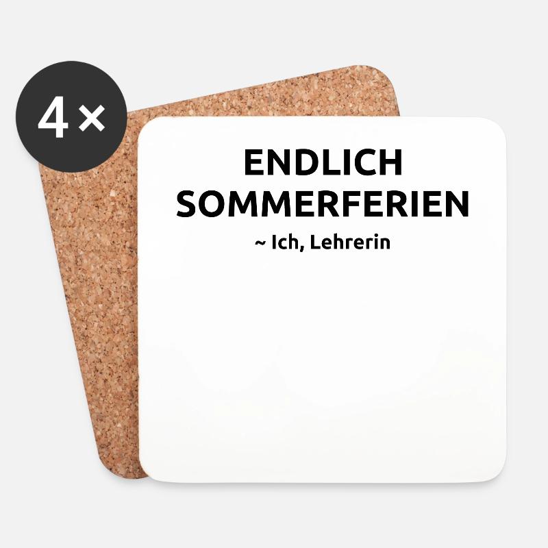 Endlich Sommerferien Lehrerin Spruch Geschenk - Untersetzer (4er-Set) - Weiß
