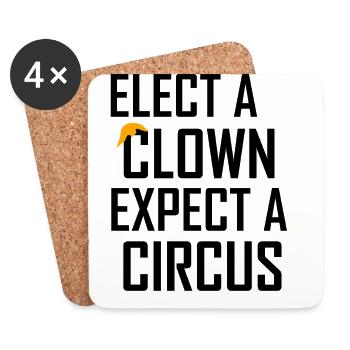 Choose a Clown Expect a Circus Anti- - Coasters (set of 4) - white - Front