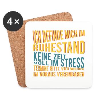 ICH BEFINDE DU IM ruhestand Keiner Zeit VOLL IM ST - Untersetzer (4er-Set) - Weiß - Vorne