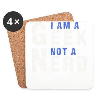 I Am A Geek Not A Nerd - Untersetzer (4er-Set) - Weiß - Vorne