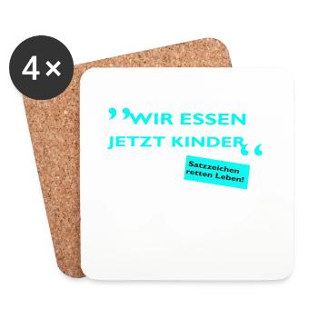 „Wir essen jetzt Kinder“ - Untersetzer (4er-Set) - Weiß - Vorne