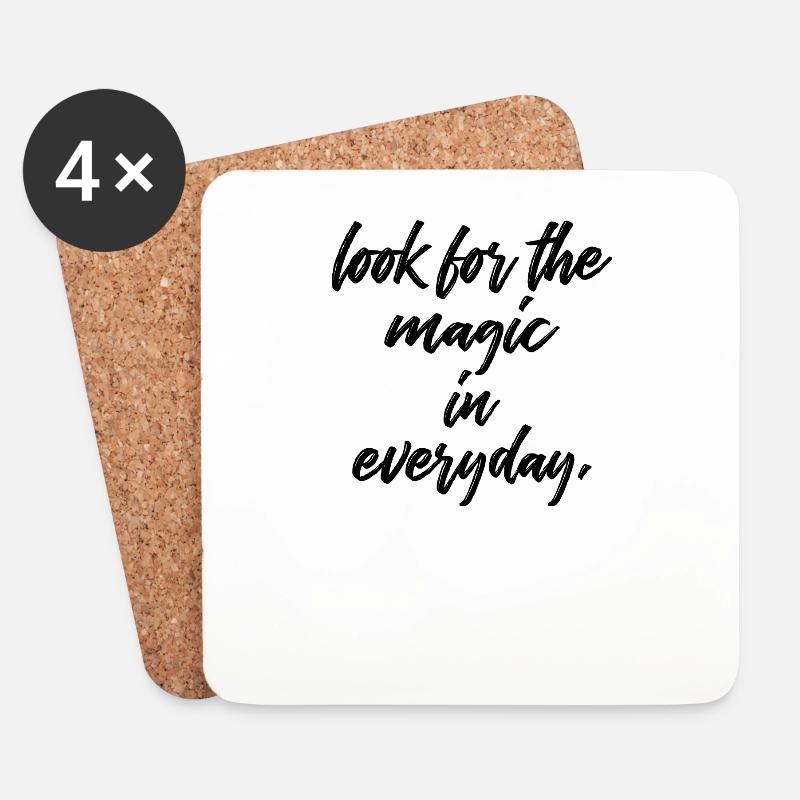 Look for the magic in every day, present - Coasters (set of 4) - white