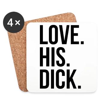 "Love His Dick" Partner Paar Freundin Geschenk - Untersetzer (4er-Set) - Weiß - Vorne