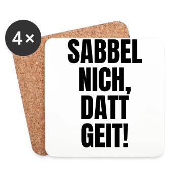 Sabbel nich, datt geit! Spruch op Platt. - Untersetzer (4er-Set) - Weiß - Vorne
