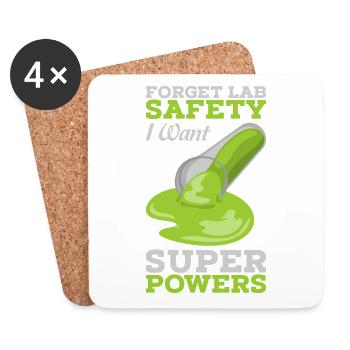 Forget Lab Safety I want Super Powers Geschenk - Untersetzer (4er-Set) - Weiß - Vorne