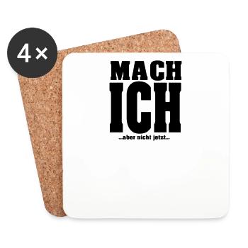 Mach ich aber nicht jetzt - Untersetzer (4er-Set) - Weiß - Vorne