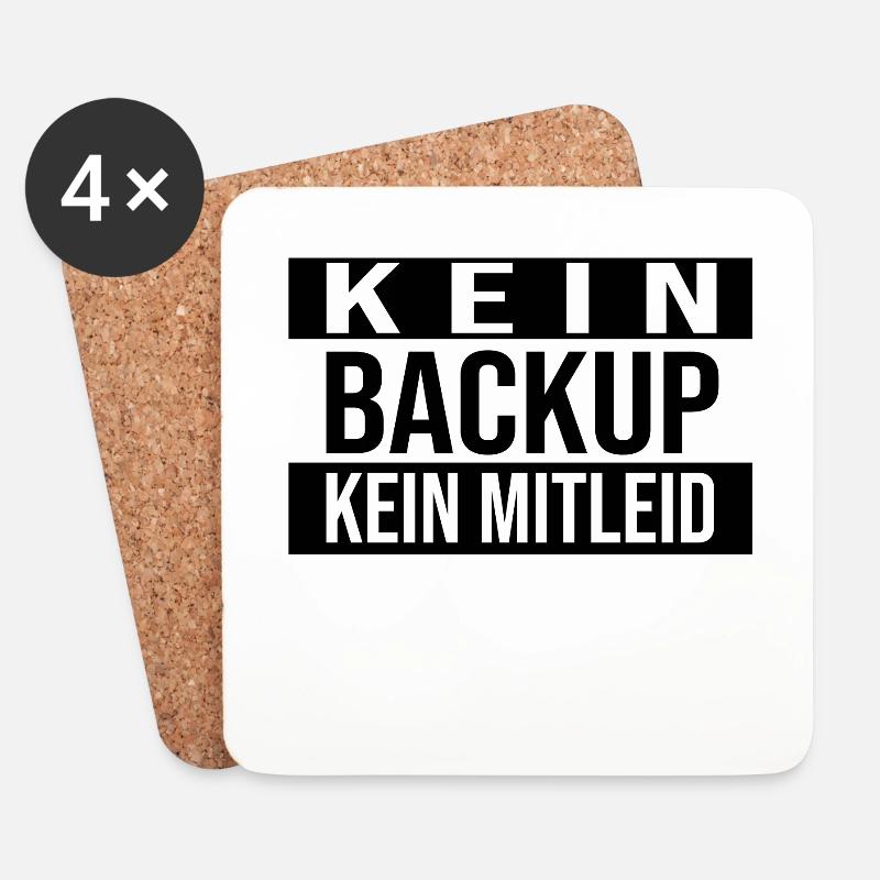Kein Backup Kein Mitleid Informatik Computer Humor - Untersetzer (4er-Set) - Weiß