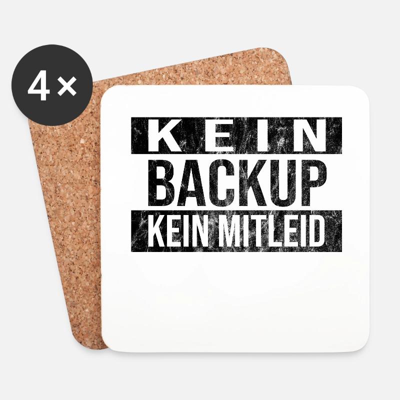 Kein Backup Kein Mitleid Informatik Computer Humor - Untersetzer (4er-Set) - Weiß