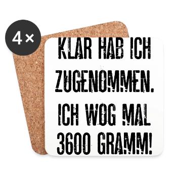 Klar Hab Ich Zugenommen ich Wog Mal 3600 Gramm - Untersetzer (4er-Set) - Weiß - Vorne