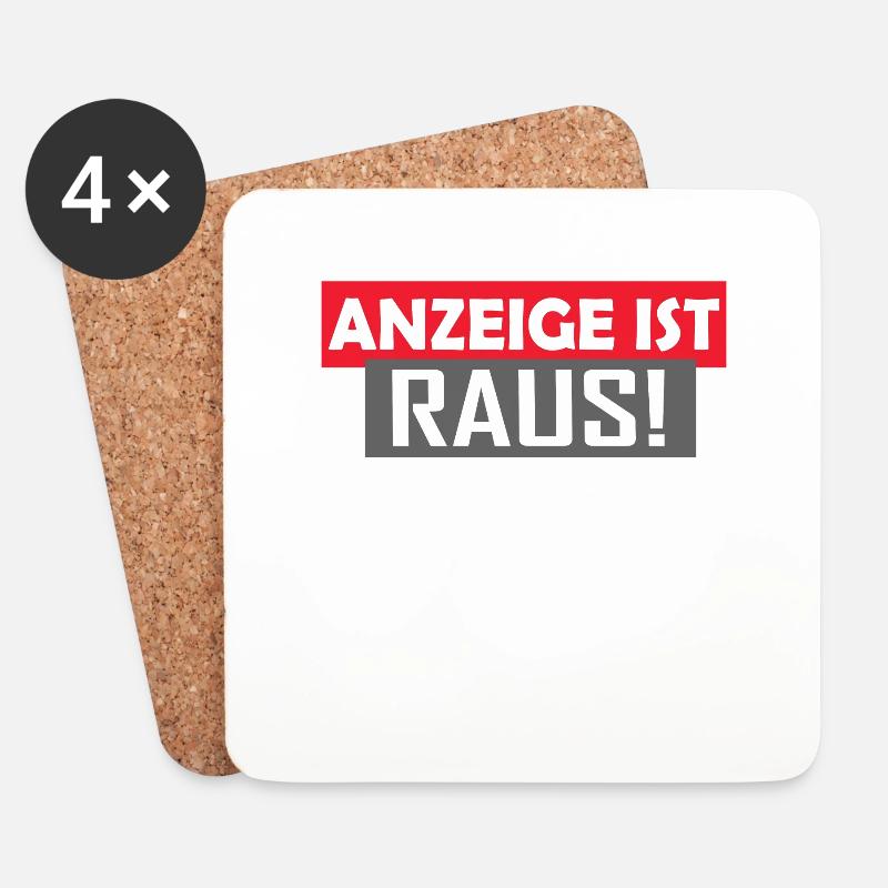 Anzeige ist Raus - Untersetzer (4er-Set) - Weiß