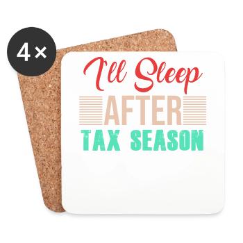 TAX DAY I ll sleep after tax season - Untersetzer (4er-Set) - Weiß - Vorne