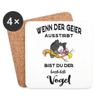 Wenn der Geier ausstirbt, bist du der hässlichste - Untersetzer (4er-Set) - Weiß - Vorne