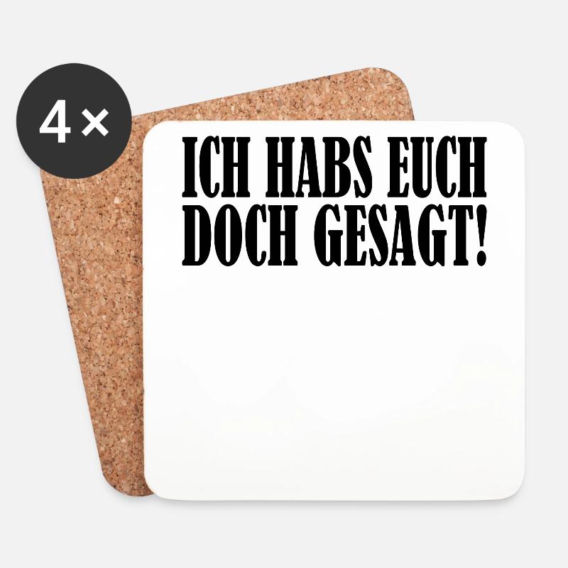 ich habs euch doch gesagt - Untersetzer (4er-Set) - Weiß