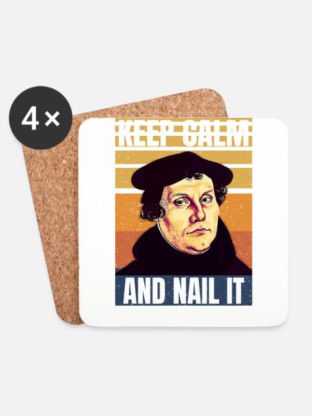 Martin Luther - Keep Calm And Nail It - Untersetzer (4er-Set) - Weiß