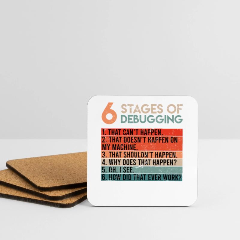 6 Stages of Debugging Computer Scientist Coder Software Coasters (set of 4)