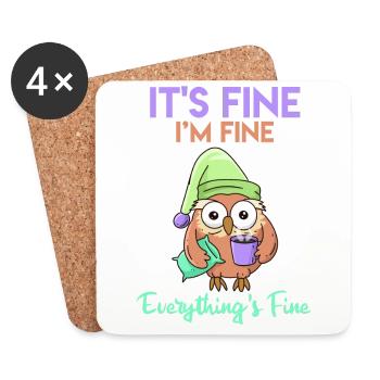 Kaffee Eule It's Fine I'am Fine Everthing's Fine - Untersetzer (4er-Set) - Weiß - Vorne