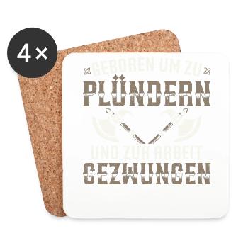 Geboren Um Zu Plündern Und Zur Arbeit Gezwungen - Untersetzer (4er-Set) - Weiß - Vorne