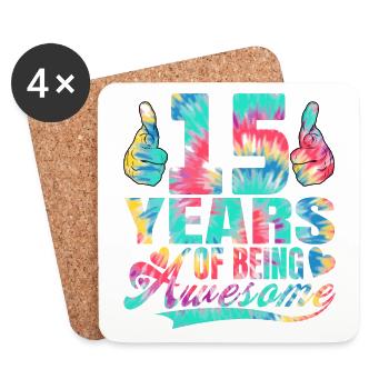15th birthday or anniversary 15 years of being - Coasters (set of 4) - white - Front