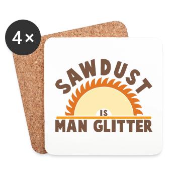 Sawdust is Man Glitter Carpenter Carpenter - Coasters (set of 4) - white - Front