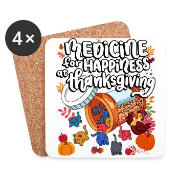 Medicine For Happiness On Thanksgiving - Coasters (set of 4) - white - Front