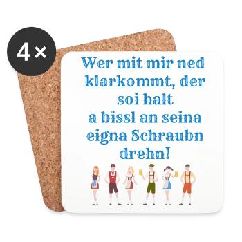 Lustige Sprüche Arbeit Bayrisch Wer mit mir ned - Untersetzer (4er-Set) - Weiß - Vorne