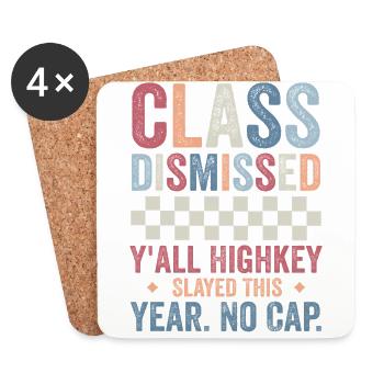 Last day of School Y'all Highkey Slayed This Year - Coasters (set of 4) - white - Front