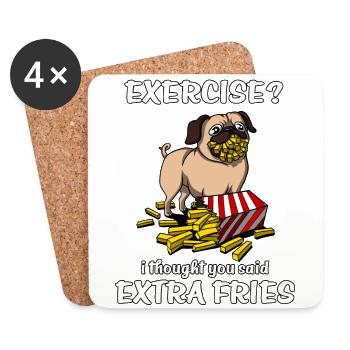 Pug Dog Exercise I Thought You Said Extra Fries - Coasters (set of 4) - white - Front