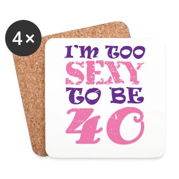 40 ans trop sexy à 40 ans - Dessous de verre (lot de 4) - blanc - Devant