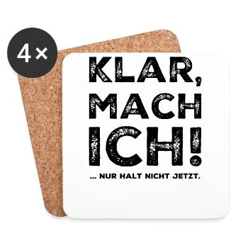 Klar mach ich Fun Spruch - Untersetzer (4er-Set) - Weiß - Vorne