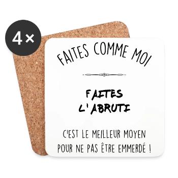 Faites l abruti - Dessous de verre (lot de 4) - blanc - Devant