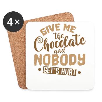 Chocolat Give Me The Chocolate and Nobody Get’s - Dessous de verre (lot de 4) - blanc - Devant