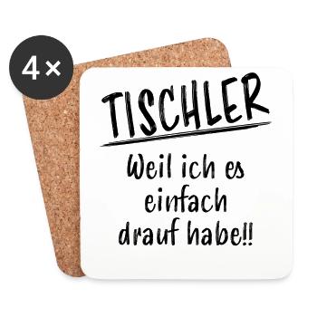 Tischler Lustiger Spruch Schreiner Witzig Geschenk - Untersetzer (4er-Set) - Weiß - Vorne