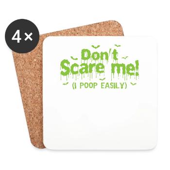 Don't Scare me! I poop easily Halloween - Coasters (set of 4) - white - Front