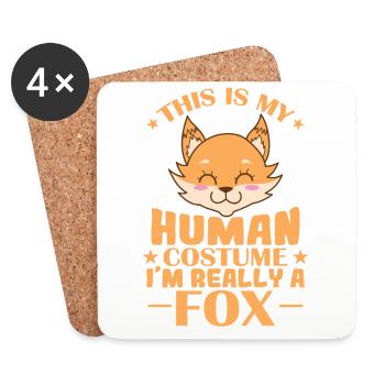 This is my Human Costume I'm really a Fox - Coasters (set of 4) - white - Front