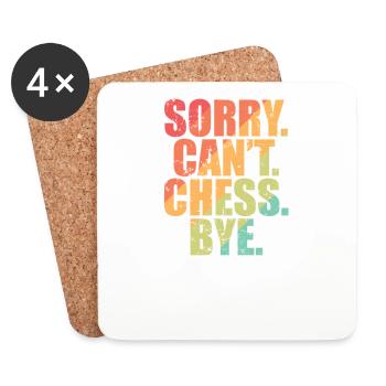 Sorry. Can't. Chess. Bye. Chess Brain Teaser - Coasters (set of 4) - white - Front