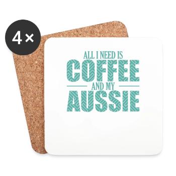 All I need is Coffee and my Aussie Shepherd - Coasters (set of 4) - white - Front