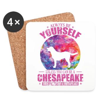 Soyez toujours vous-même à moins que vous ne puissiez être un Chesapeake - Dessous de verre (lot de 4) - blanc - Devant
