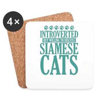 Introverted but willing to Discuss Siamese Cats - Untersetzer (4er-Set) - Weiß - Vorne